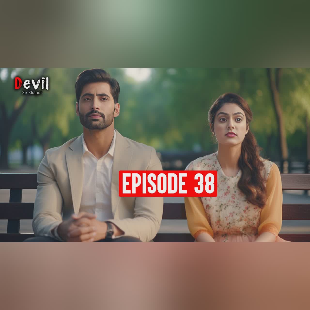 Devil Se Shaadi Episode 38 | क्या Devil Rajveer और Ishqi हो जाएगी जुदा? | Pocket FM