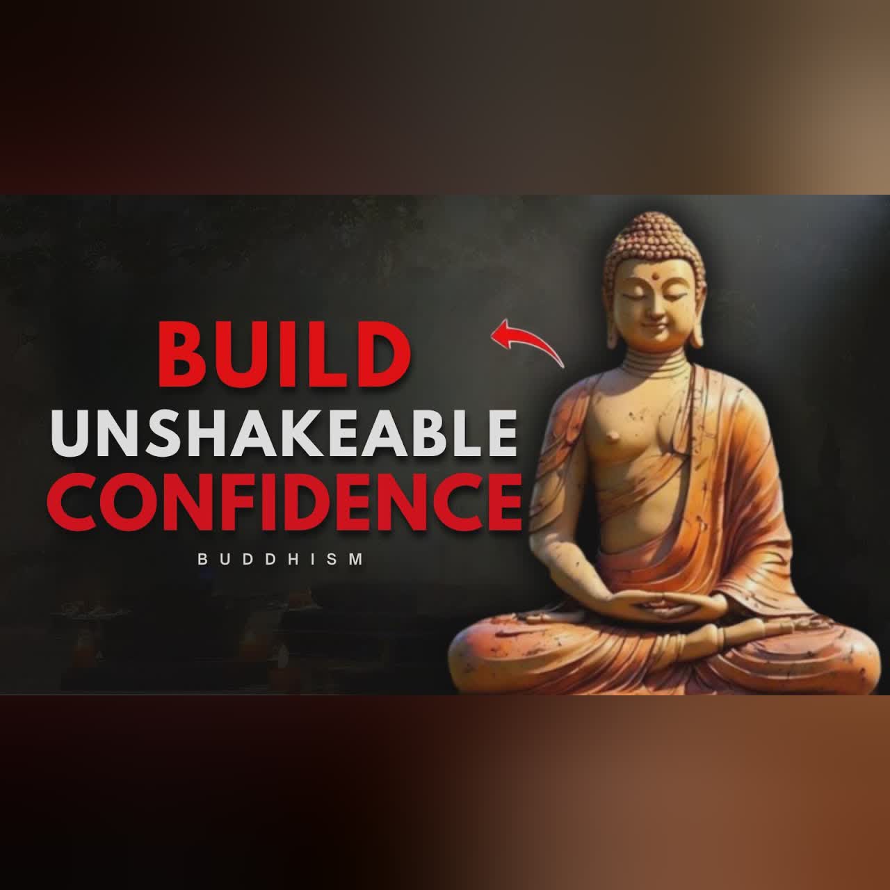 10 POWERFUL HABITS to Build Self-Confidence | Buddhist Wisdom for Inner Strength