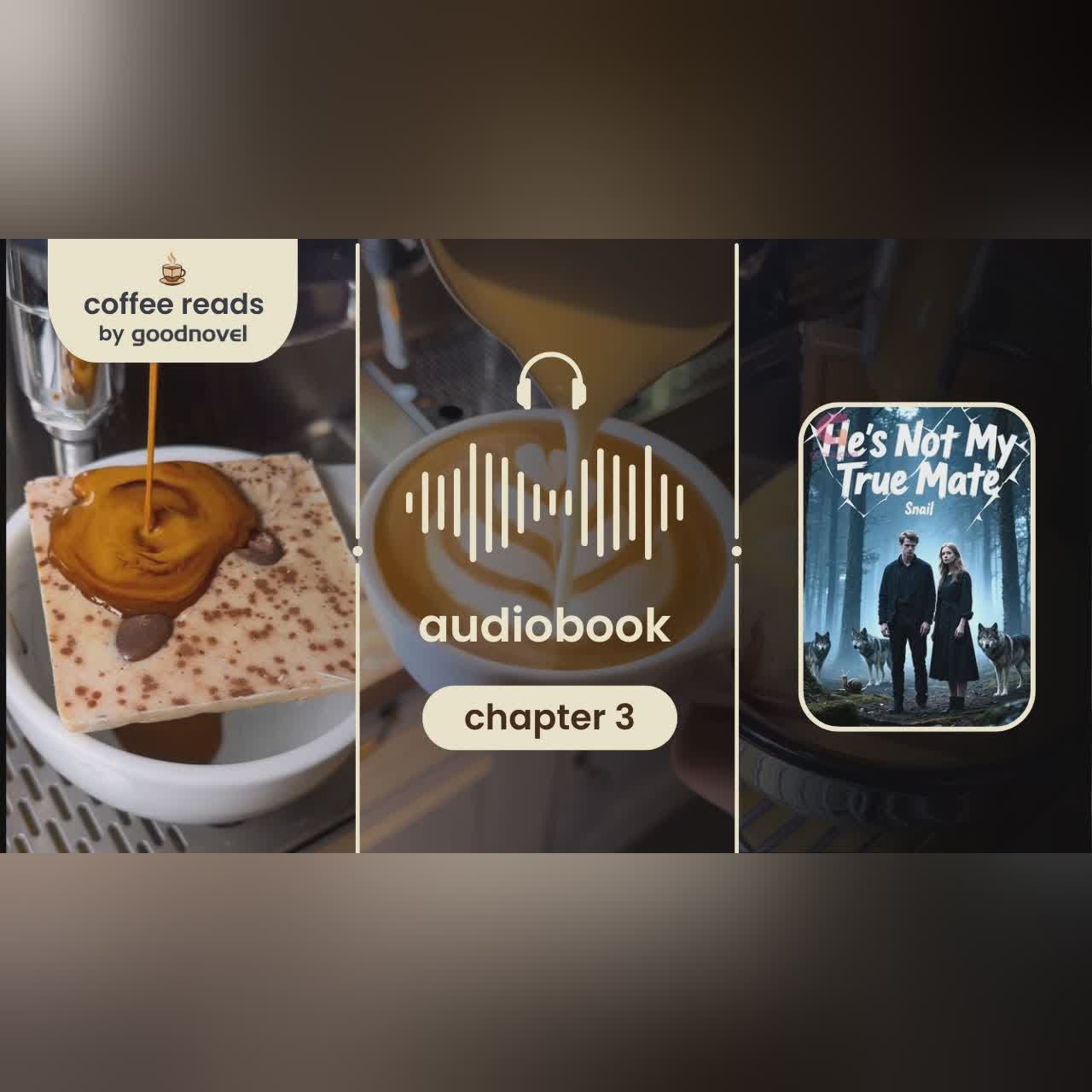 He's Not My True Mate | Chapter 3 | Coffee Reads by GoodNovel