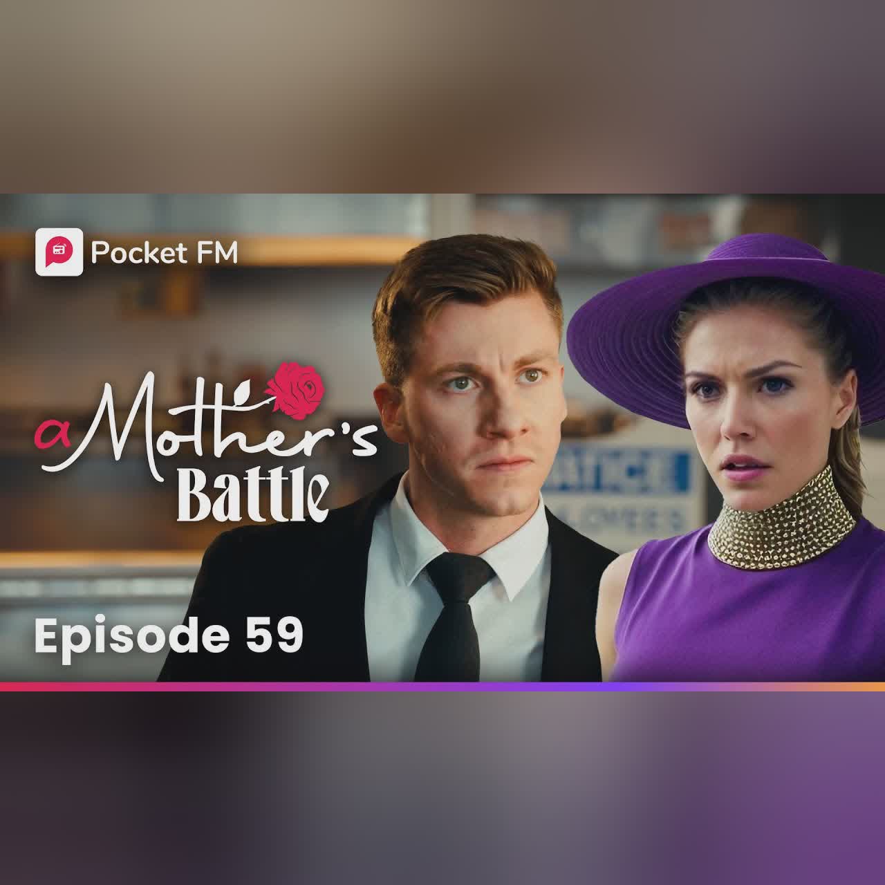 Episode 59 | A Mother's Battle | Pocket FM