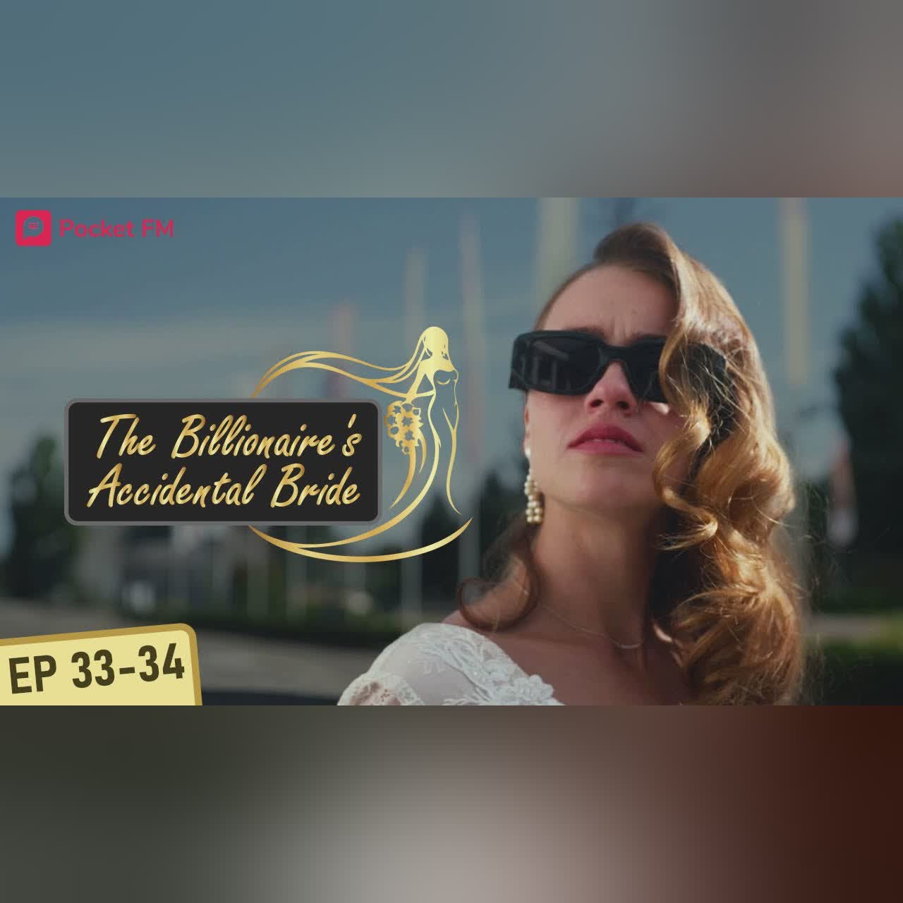 The Billionaire's Accidental Bride | Ep 33-34 | I made my boss sit in the economy class