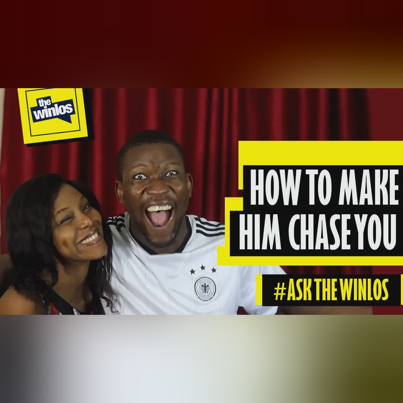 HOW TO MAKE HIM CHASE YOU (ASK THE WINLOS EP 2)