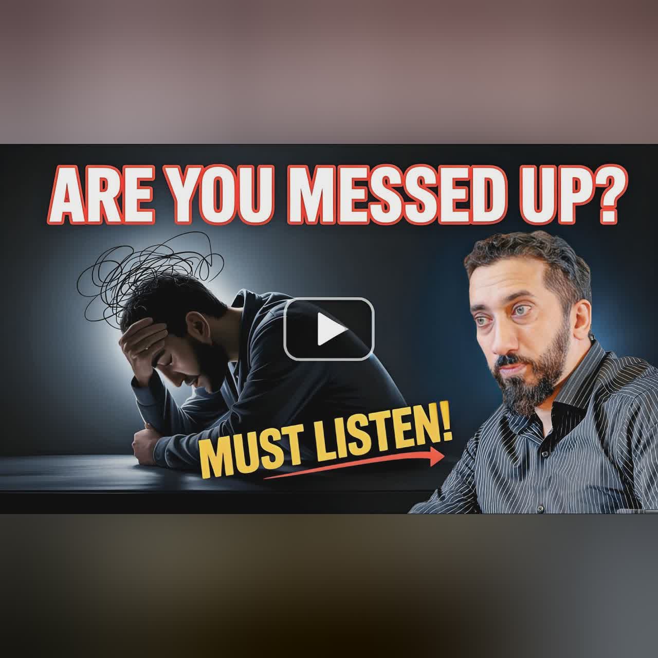Messed Up Badly? This Will Give You Hope – Nouman Ali Khan