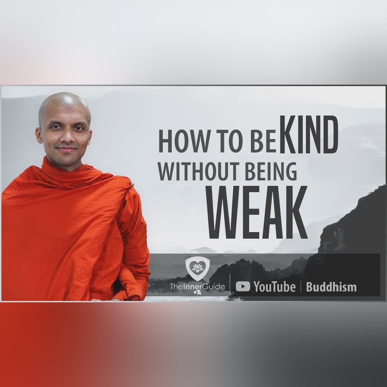 How to be Kind Without Being Weak | BuddhaTeachings