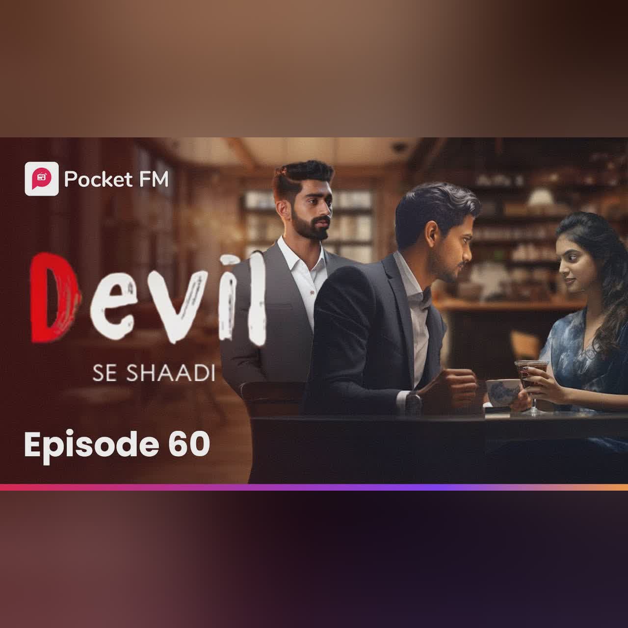 Devil Se Shaadi | Episode 60 | क्या तनश और Ishqi में बढ़ी नज़दीकियाँ?