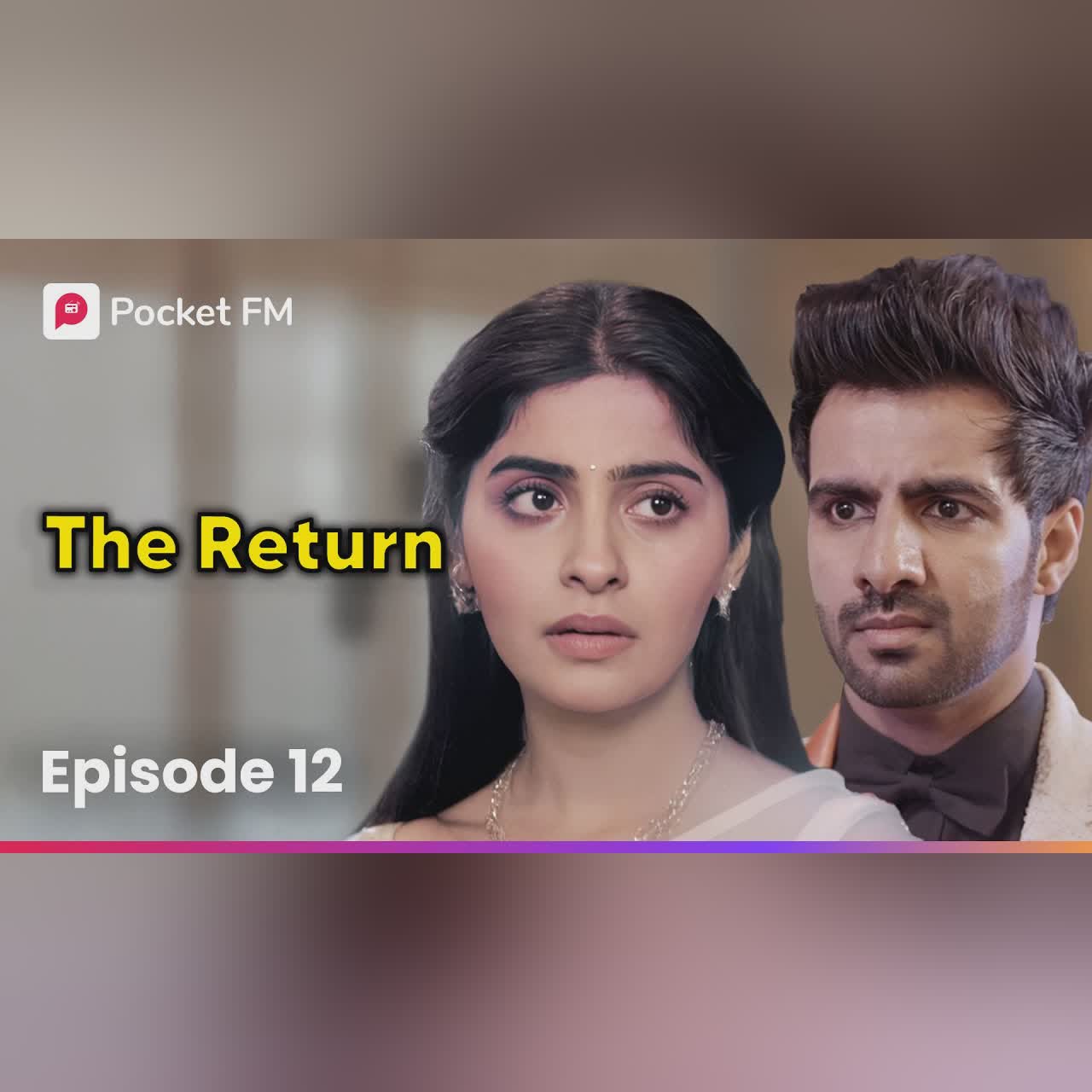 Episode 12 | The Return | Pocket FM
