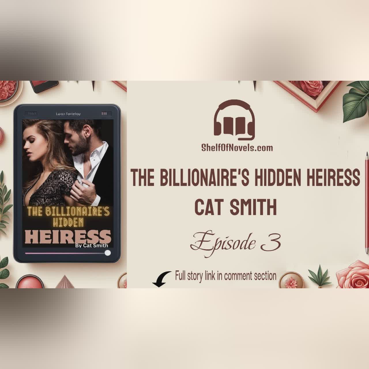 Chapter 5 - The Billionaire's Hidden Heiress Novel by Cat Smith | Audiobook Free | Flair & Jonathan