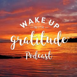 Wake Up With Gratitude