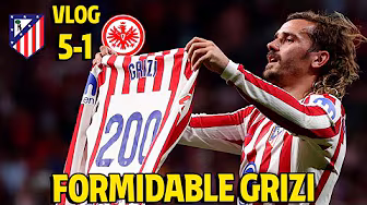 VLOG | Atlético de Madrid 5-1 Eintracht Frankfurt | Great win and Griezmann's milestone record!