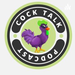 Cock Talk Podcast