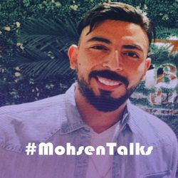 MOHSEN TALKS | كلام محسن