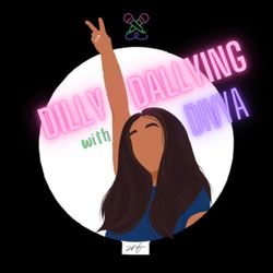 Dilly Dallying with Divya