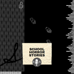 School horror stories