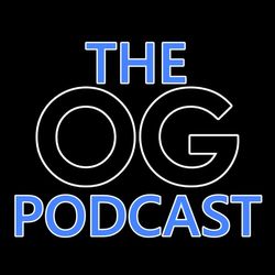 The OG Podcast