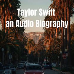 Taylor Swift Audio Biography - Introduction