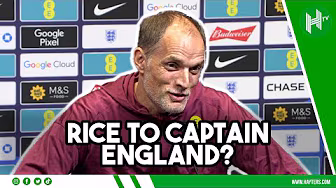 Kane OUT, Rice could be CAPTAIN | Thomas Tuchel | England v Wales