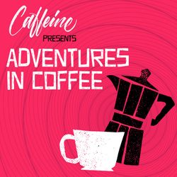 Introducing Adventures In Coffee