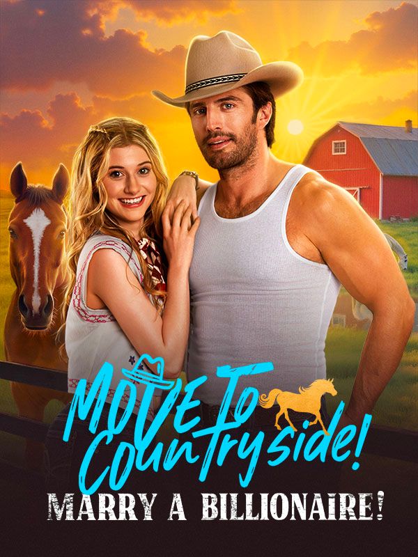Poster Move to Countryside, Marry a Billionaire!