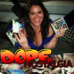 Dope Nostalgia