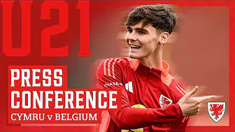 🏴 Cymru - Belgium 🇧🇪 (UEFA U21 EURO 2027 Qualifier) | Charlie Crew | Press Conference 🎙️