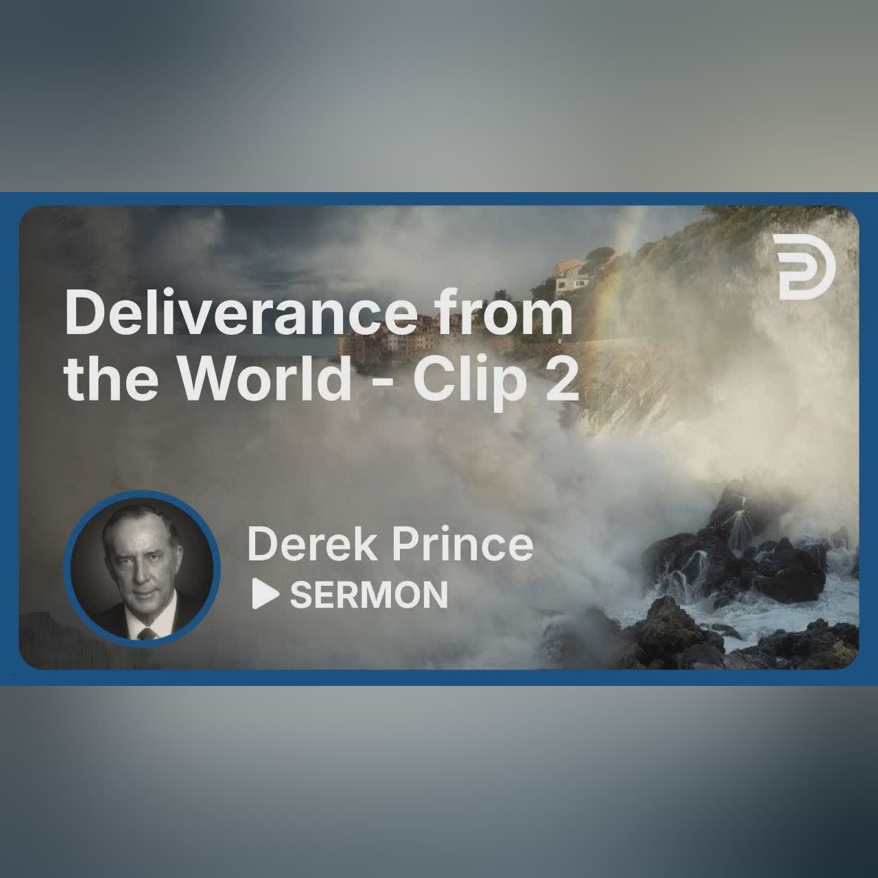 Deliverance from the World | Clip 2 | Derek Prince
