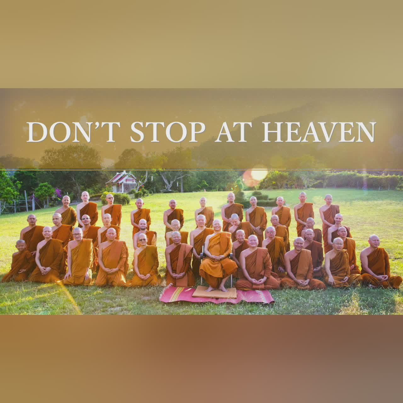 Don’t Stop at Heaven | Ajahn Anan