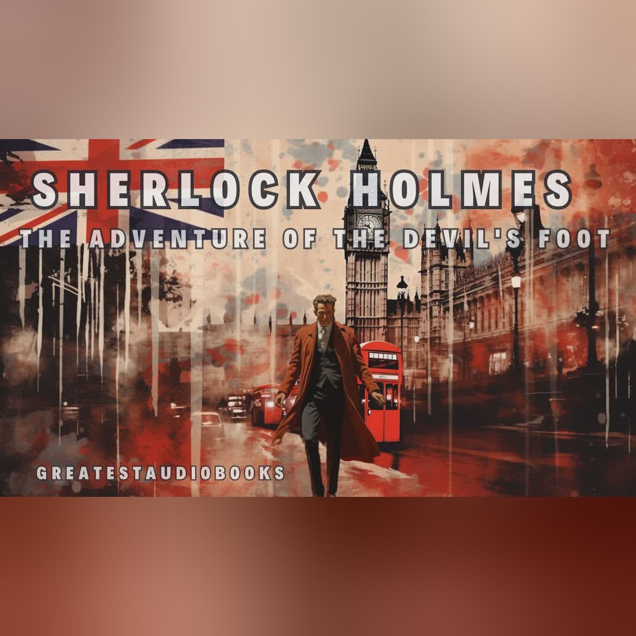 🕵️Sherlock Holmes: The Adventure of the Devil's Foot🎧📖FULL Audiobook | Greatest🌟AudioBooks