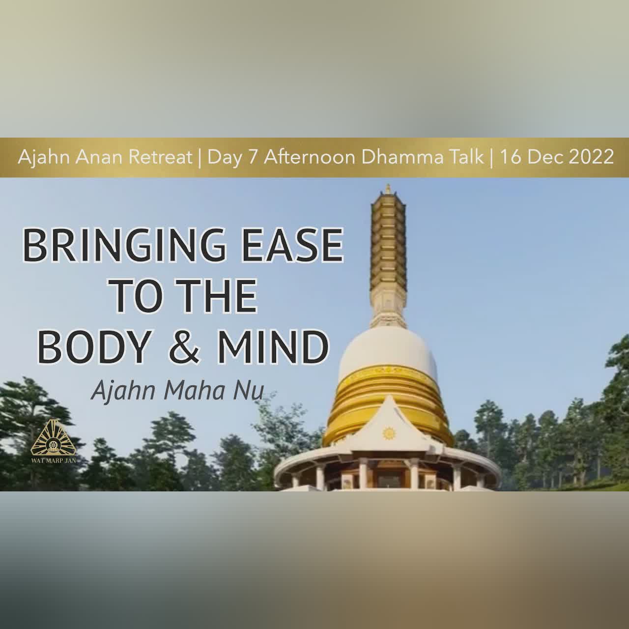 To Meet with True Peace and Happiness | Ajahn Somchai | WMJ Retreat Dec 2022 | Day-8 Afternoon