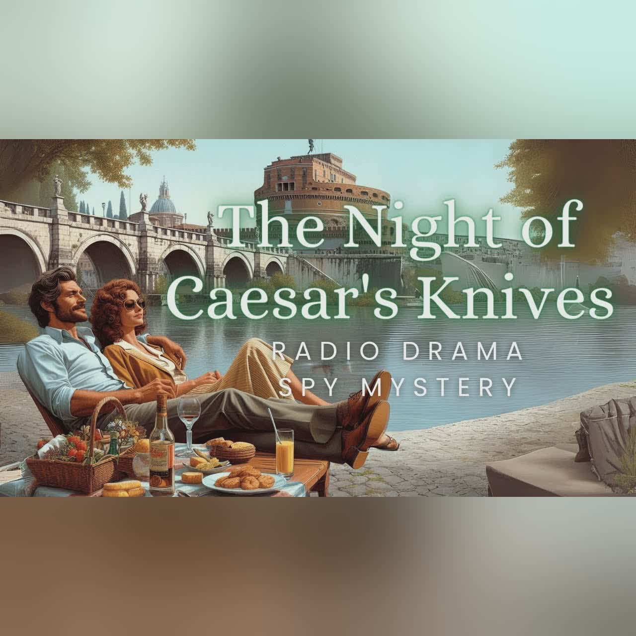 The Night of Caesar's Knives | Mystery Spy Thriller | Audio Drama
