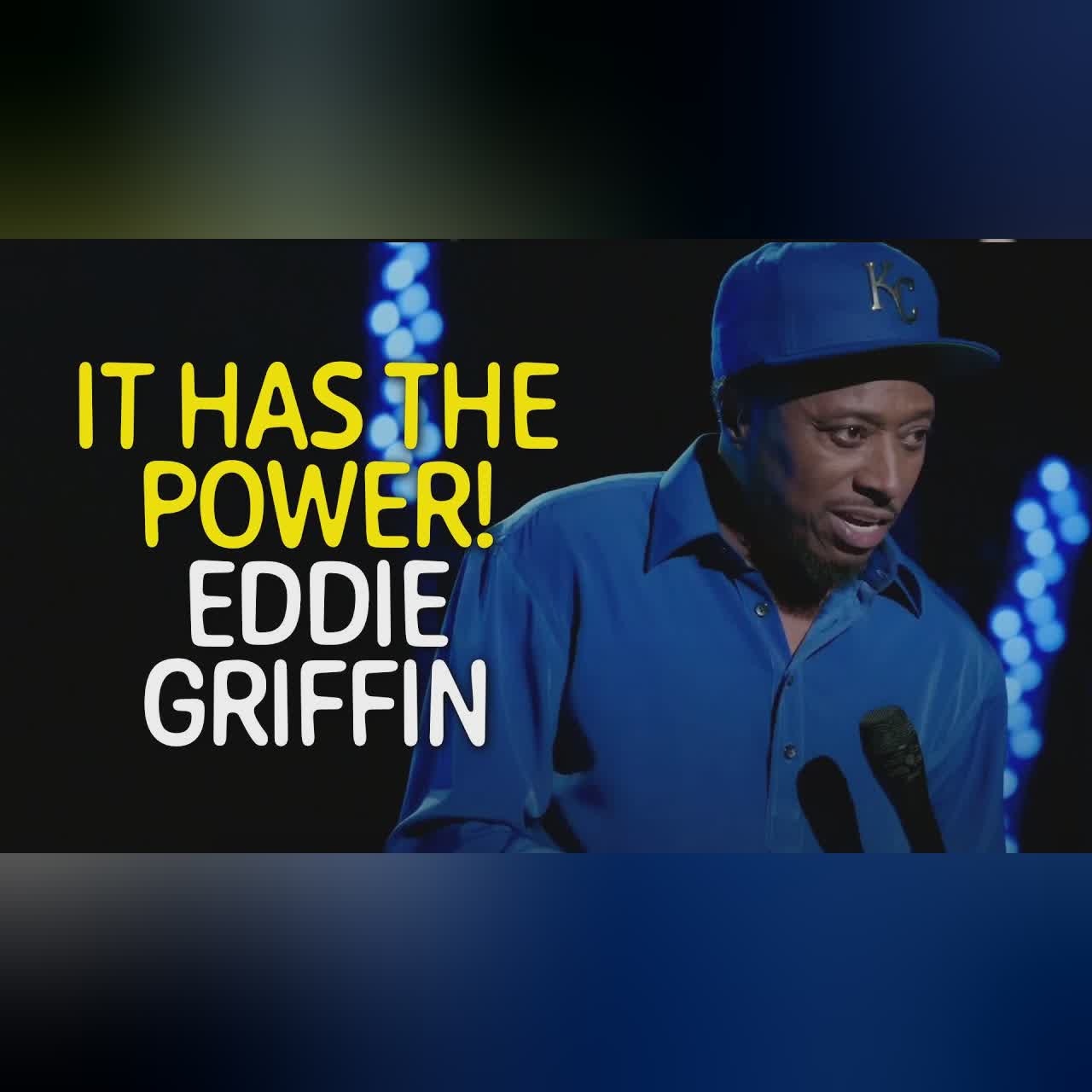It Has the Power! - Eddie Griffin