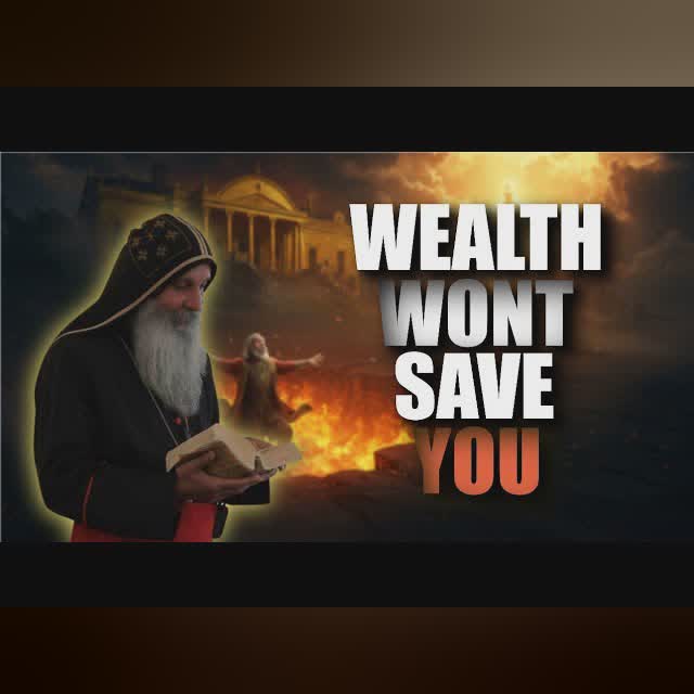 The Fallen Nature of Riches | Luke 16:19 & Luke 17 Sermon by Bishop Mar Mari