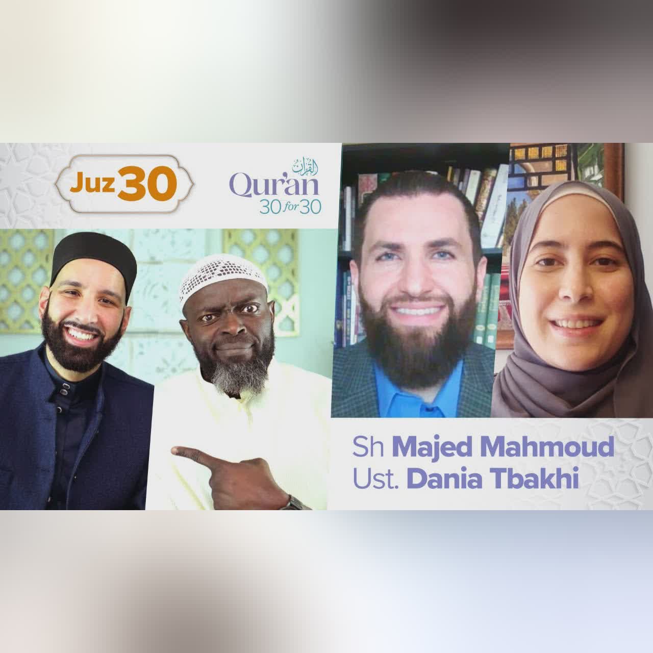 Juz 28: Sh. Ammar Alshukry & Dr. Osman Umarji | Qur’an 30 for 30 S4