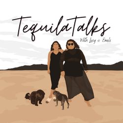 Tequila Talks