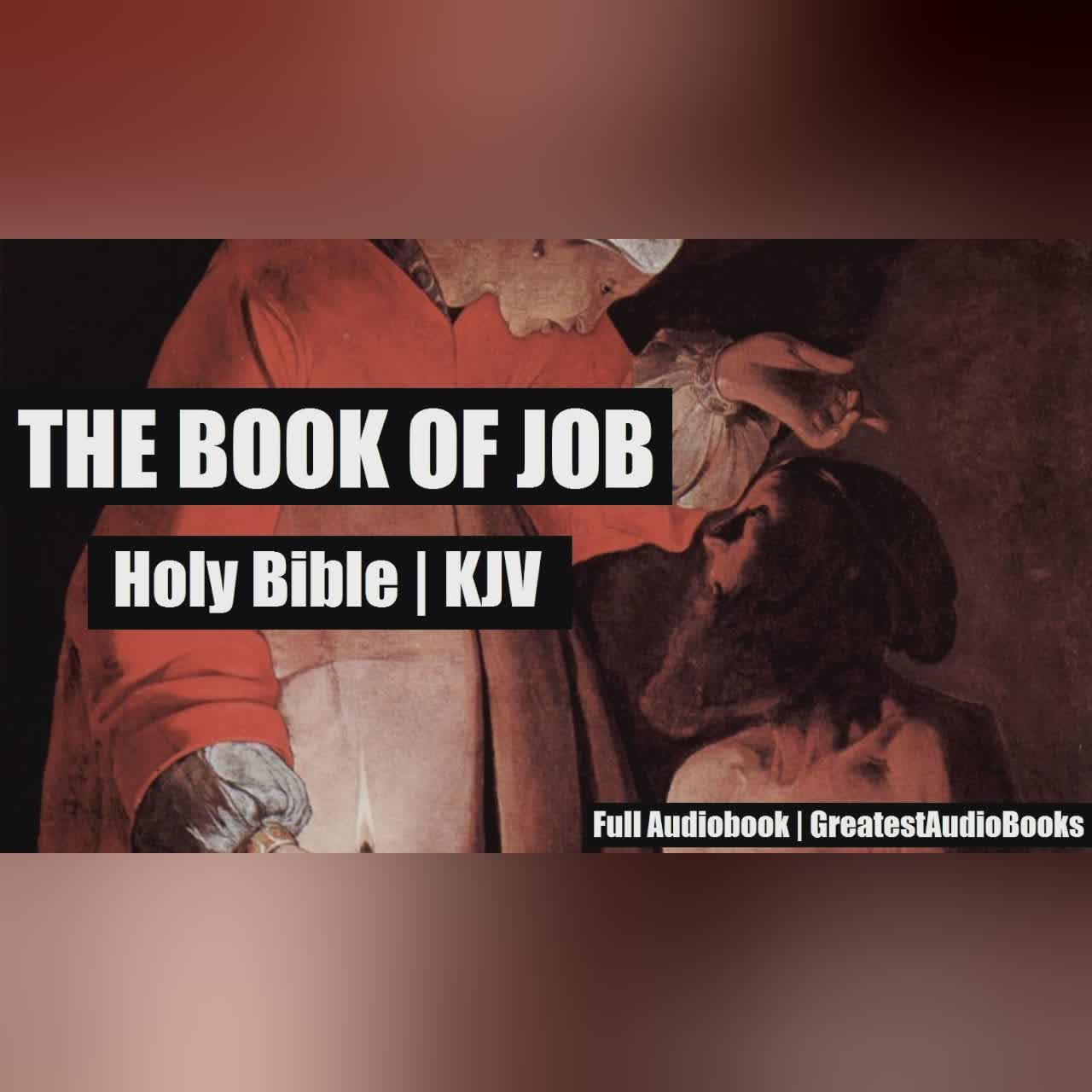 THE BOOK OF JOB | HOLY BIBLE - FULL AudioBook - KJV | Greatest AudioBooks