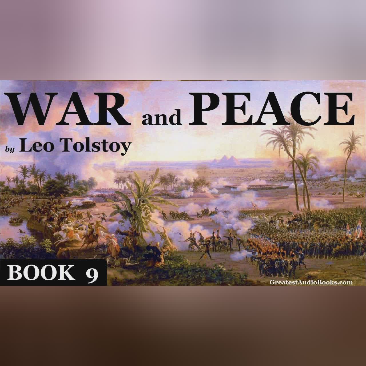 WAR AND PEACE by Leo Tolstoy BOOK 9 - FULL Audio Book | Greatest AudioBooks