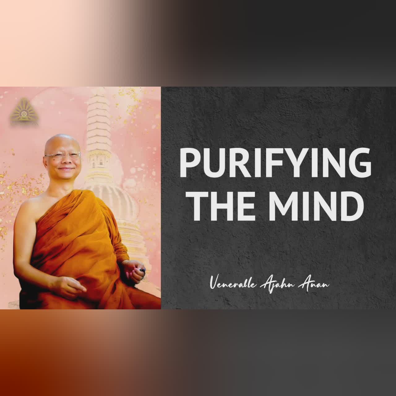 Purifying the Mind | Ajahn Anan | 06 Feb 2023