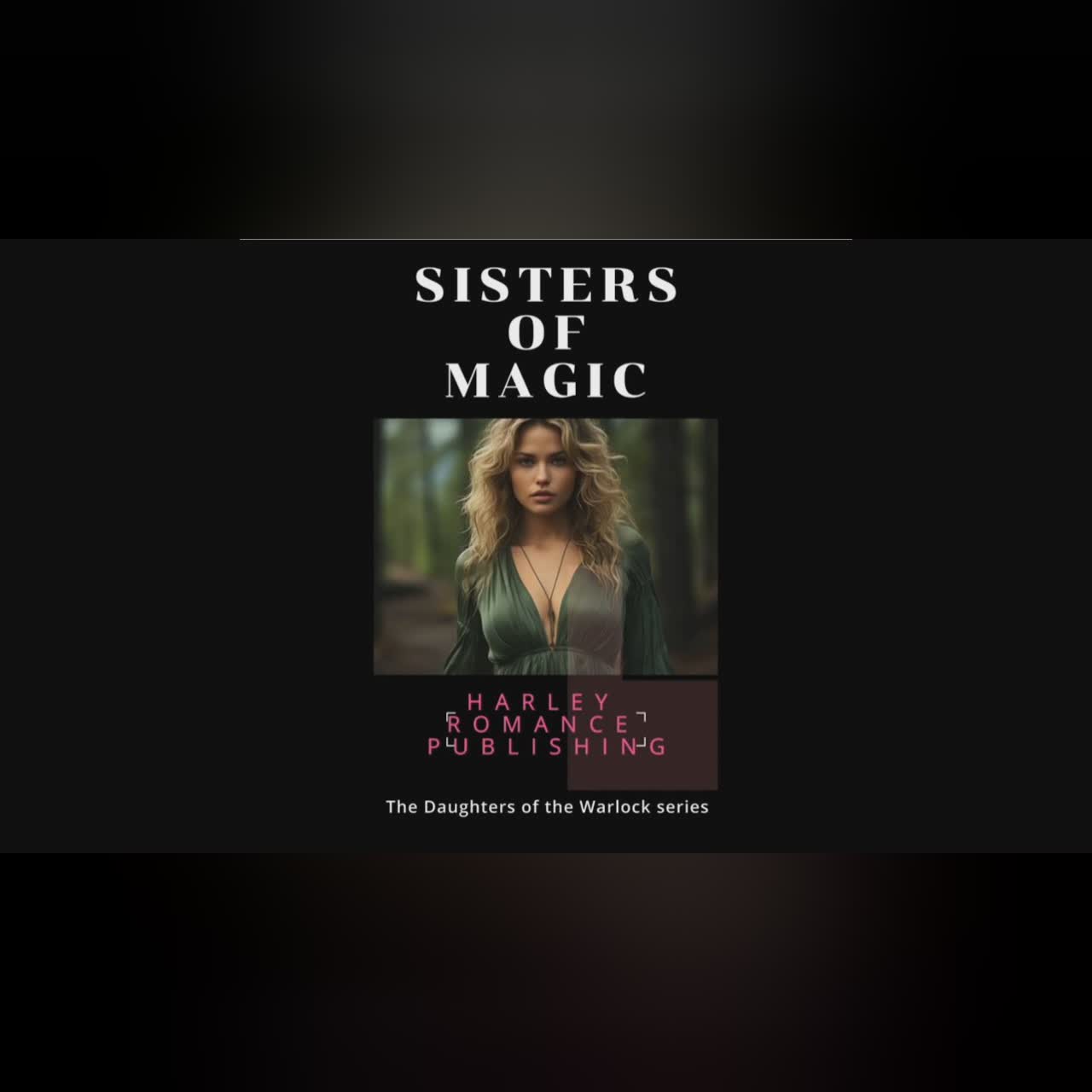 Sisters of Magic (The Daughters of the Warlock book 1) by Maggie Shaw #urbanfantasy #secretheir