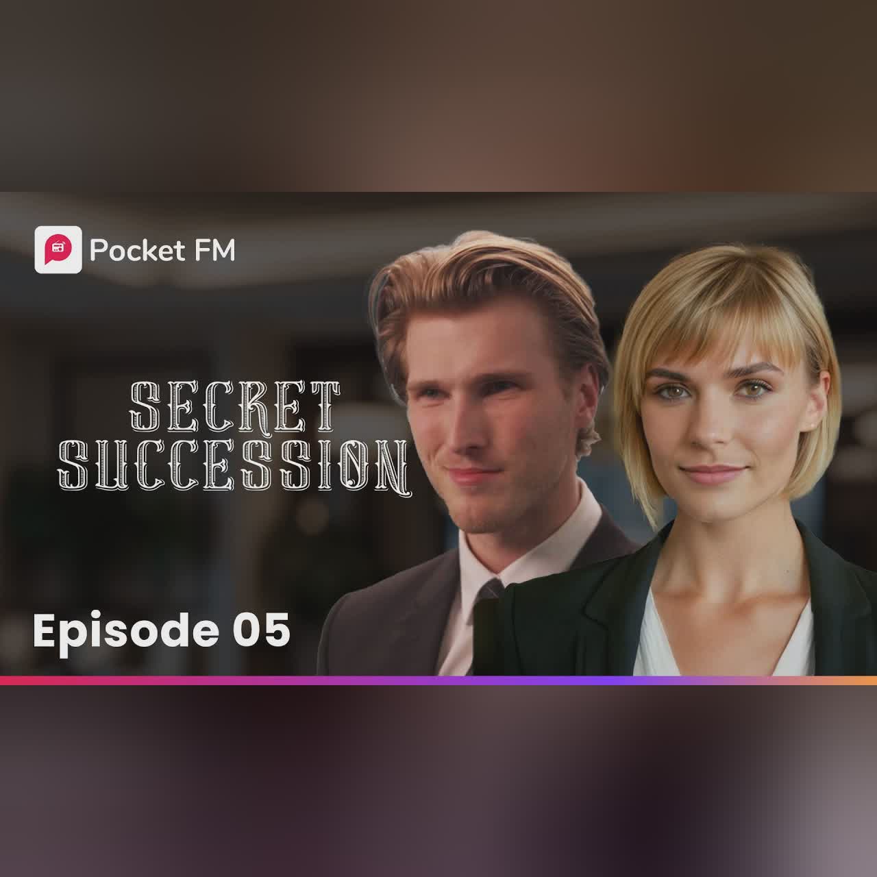 Secret Succession | EP 4 -The Game's Afoot: How I Outsmarted My Enemies | Pocket FM