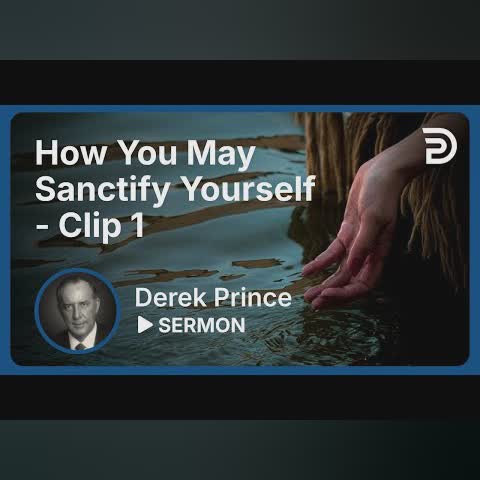 Derek Prince Series: Beauty of Holiness