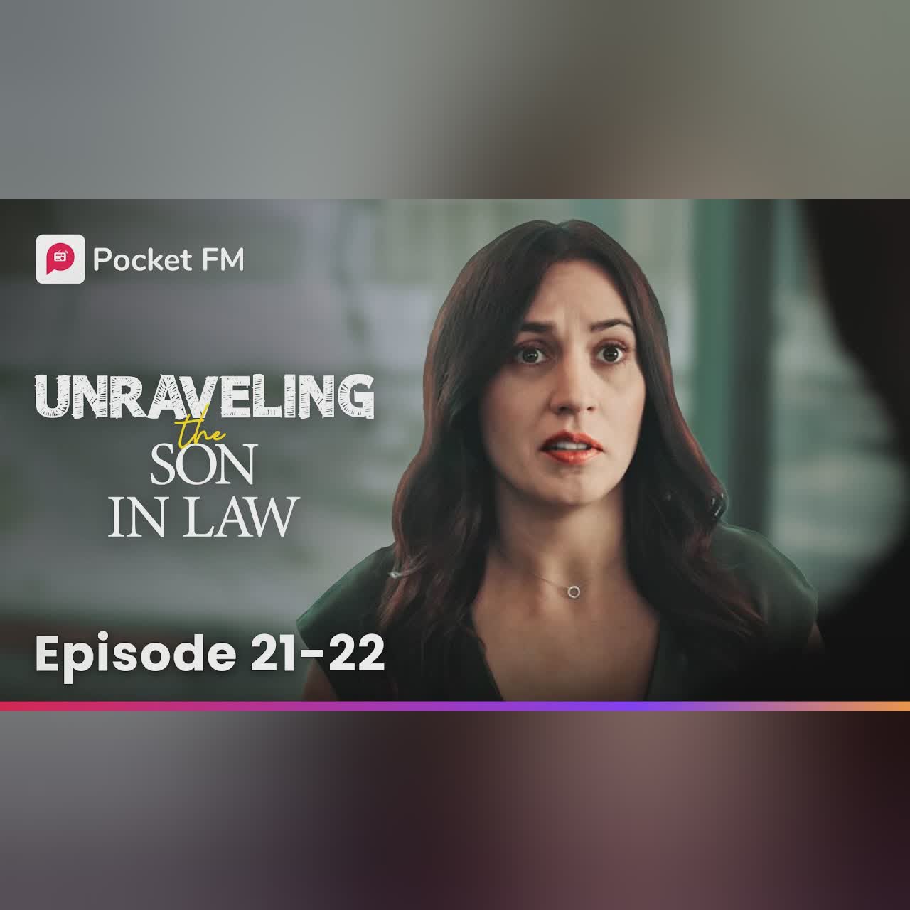 Unraveling the Son-In-Law | Ep 21-22 | She humiliated me by asking me to clean her heels
