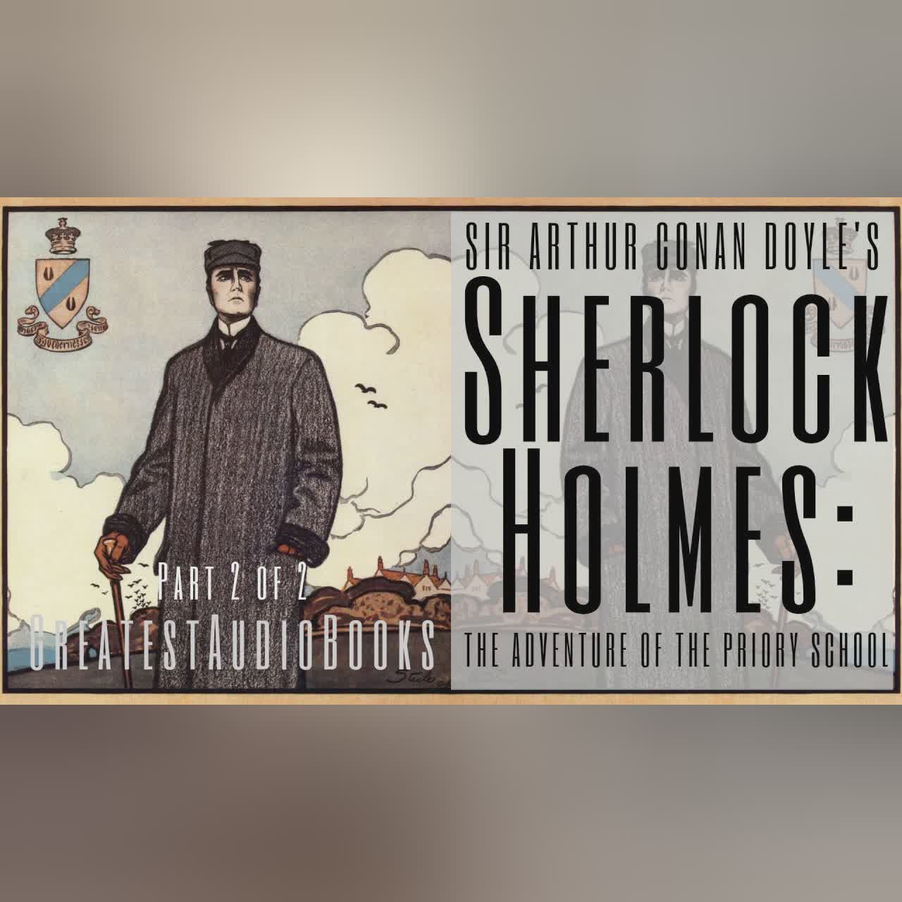 SHERLOCK HOLMES: The Adventure of the Priory School P2 - FULL AudioBook 🎧📖 | Greatest🌟AudioBooks
