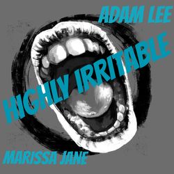 Highly Irritable