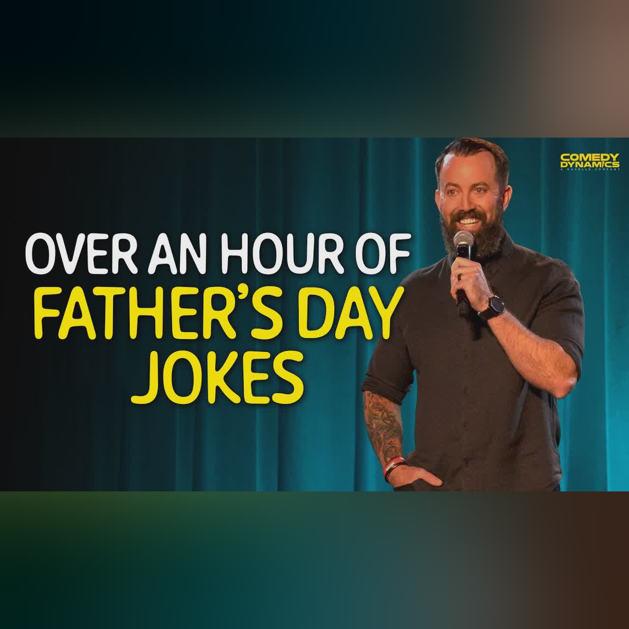 Over an Hour of Father's Day Jokes - Comedy Dynamics