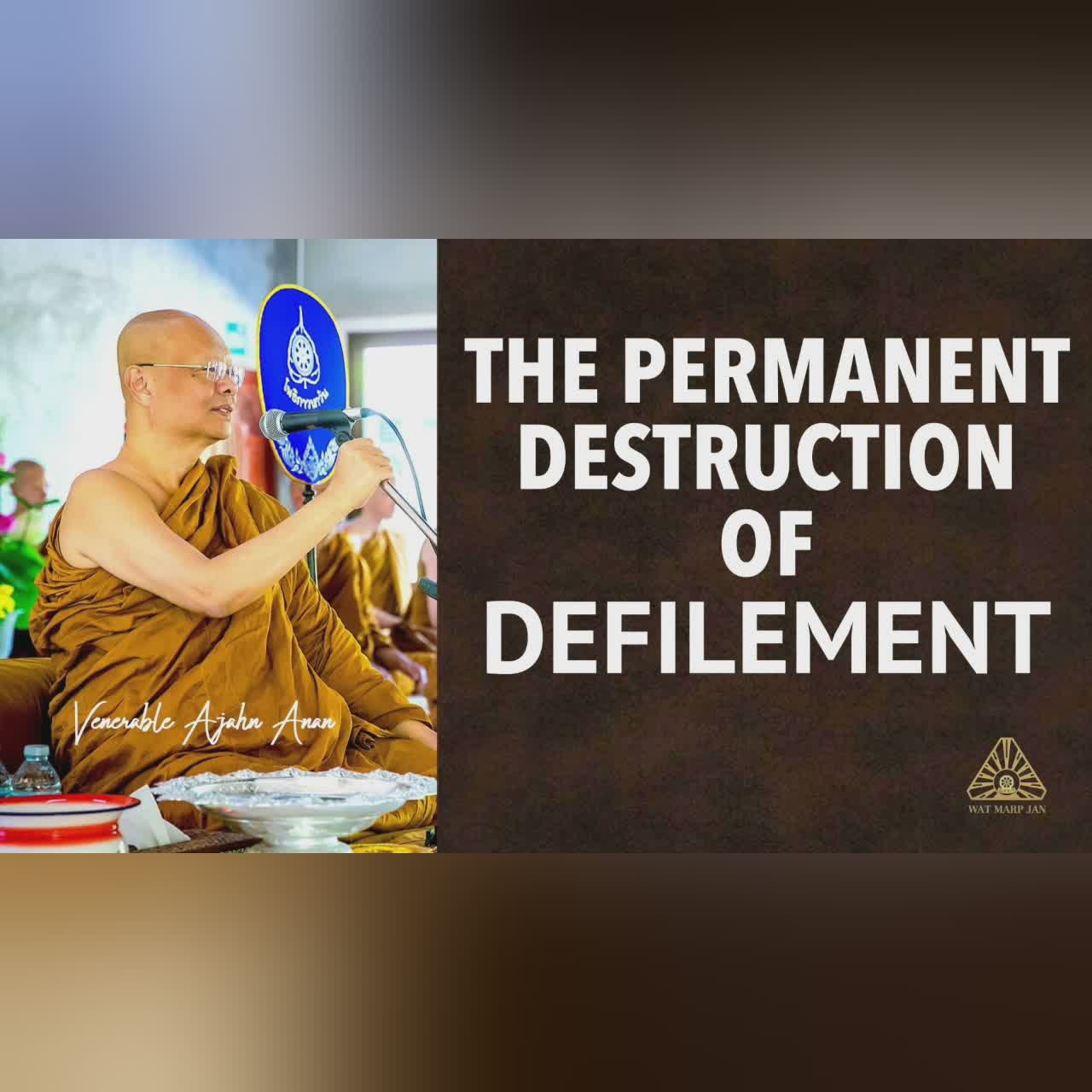 Nowhere for Dust to Alight | Ajahn Anan | 27 Oct 2021