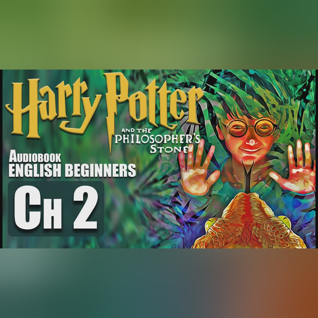 🧙♂️⚡HARRY P0TTER BOOK 1 Ch-2⚡🧙♂️ audiobook for English Beginners (Leitura Guida)