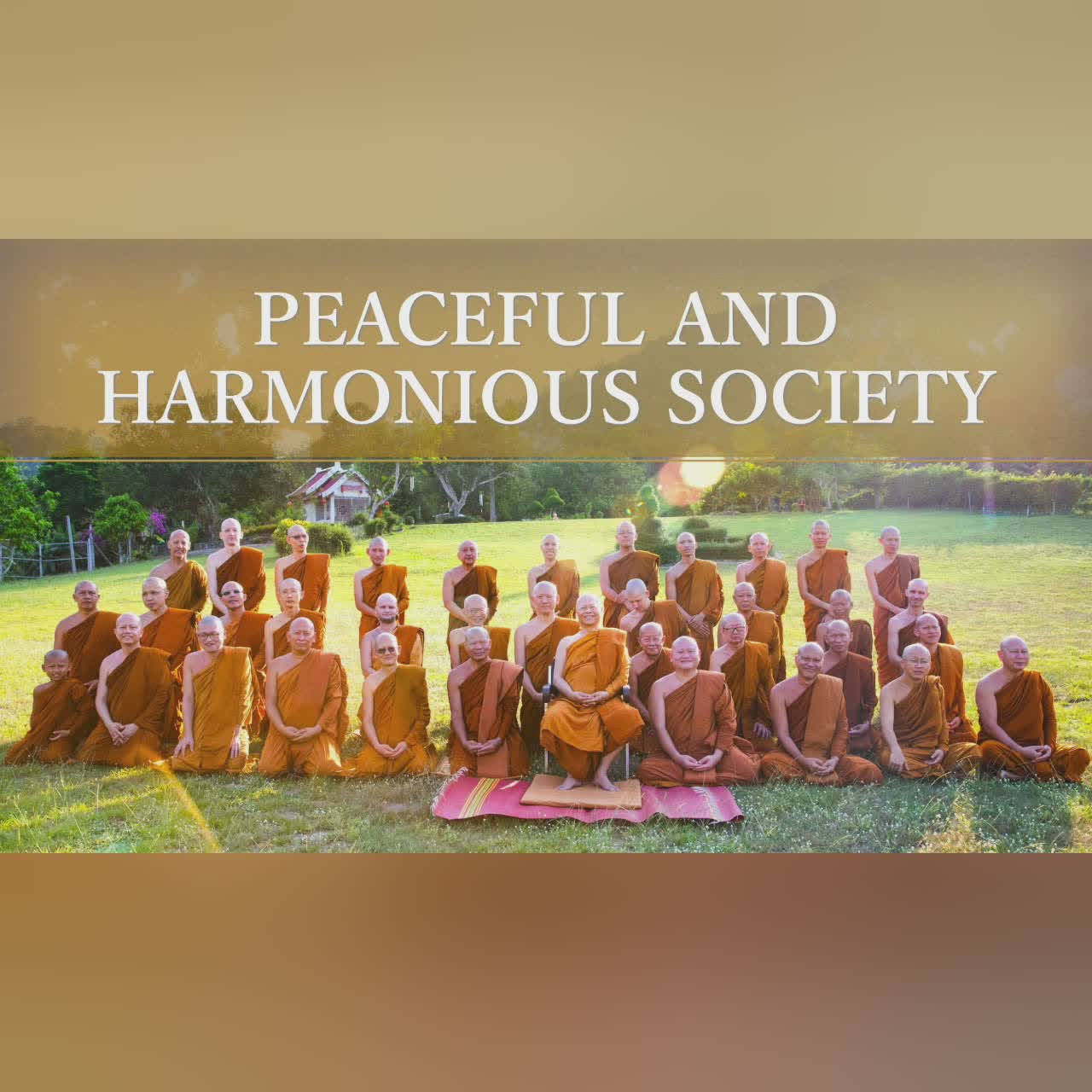 Peaceful and Harmonious Society | Ajahn Anan