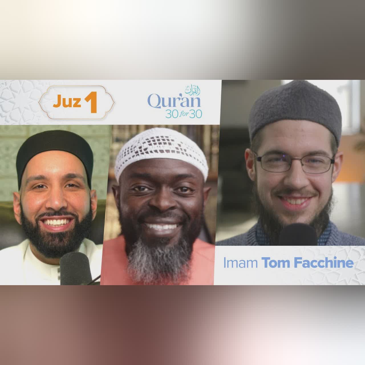 Juz 1: Imam Tom Facchine | Identity, & the Choices We Make | Qur’an 30 for 30 Season 4