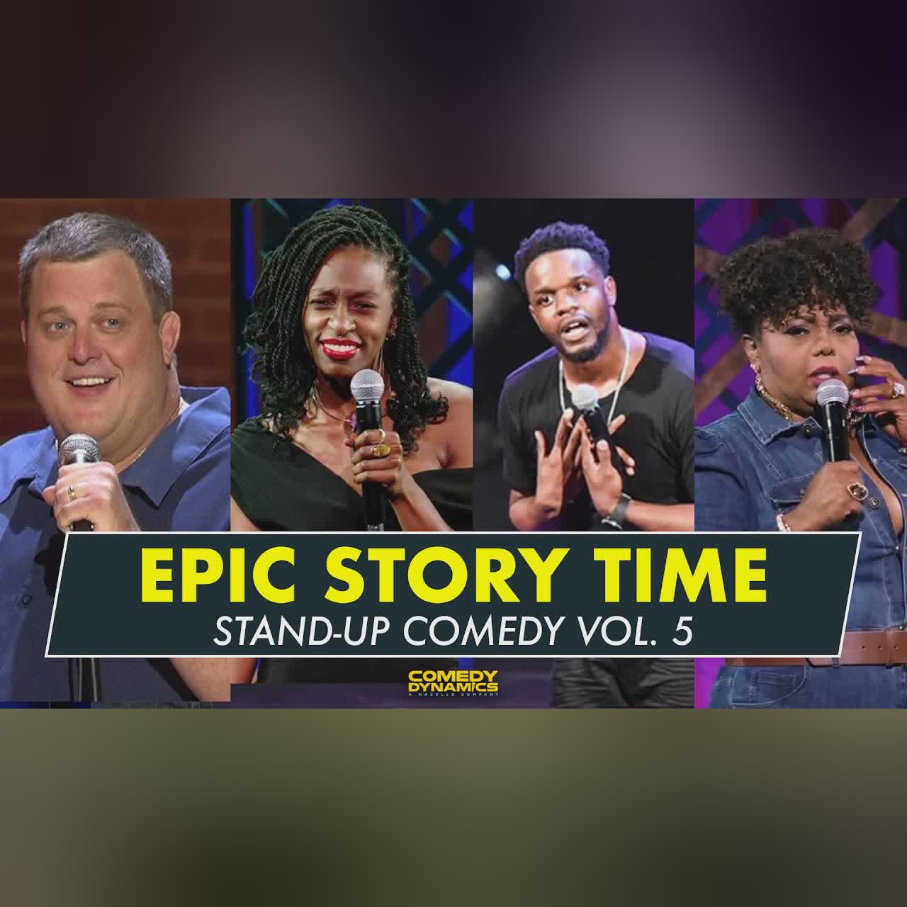 Epic Story Time Vol. 5 - Stand-Up Comedy from Comedy Dynamics