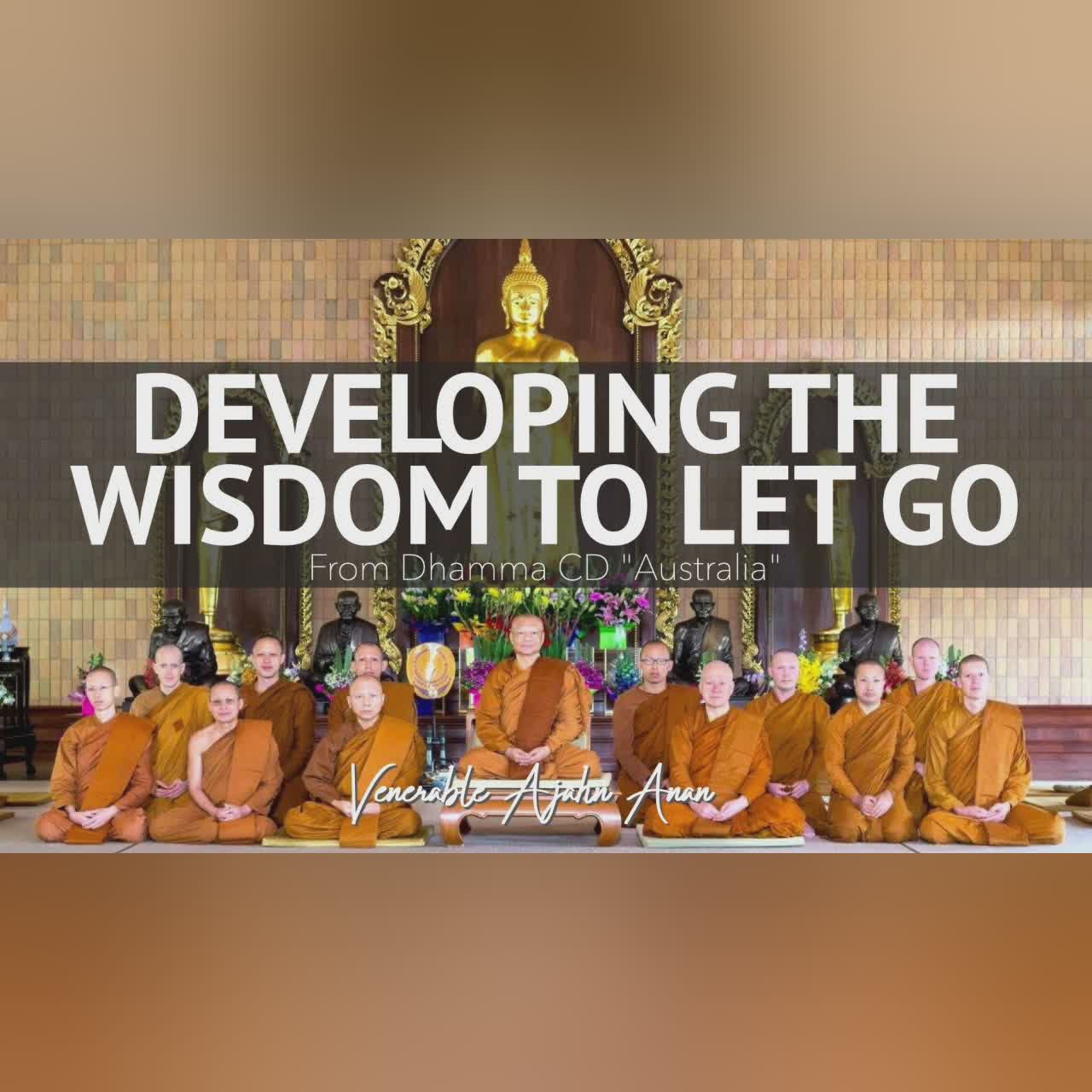 Australia 21: Views Towards Buddhist Practice | Ajahn Anan