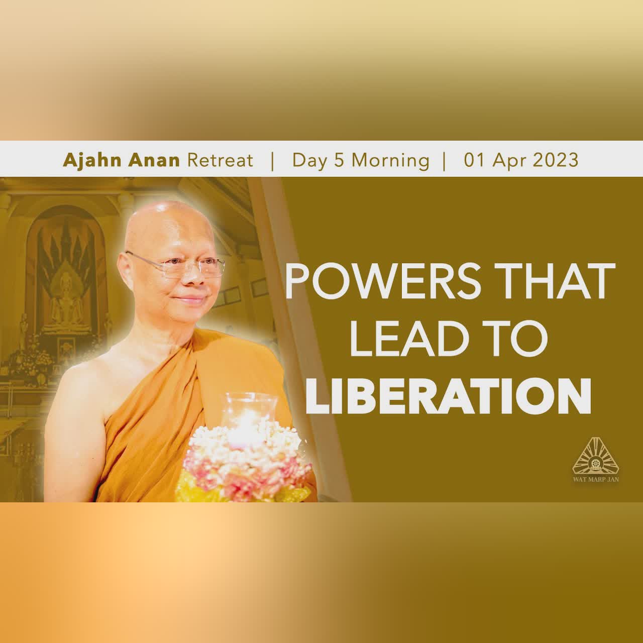 In Homage to Our Teacher | Online Retreat Mar 2023 | Day-4 Afternoon | Ajahn Larry